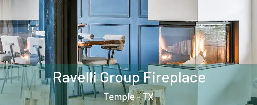  Ravelli Group Fireplace Temple - TX