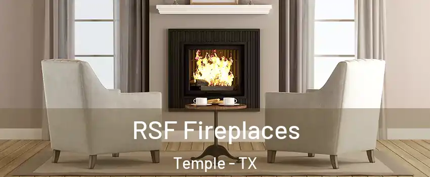  RSF Fireplaces Temple - TX